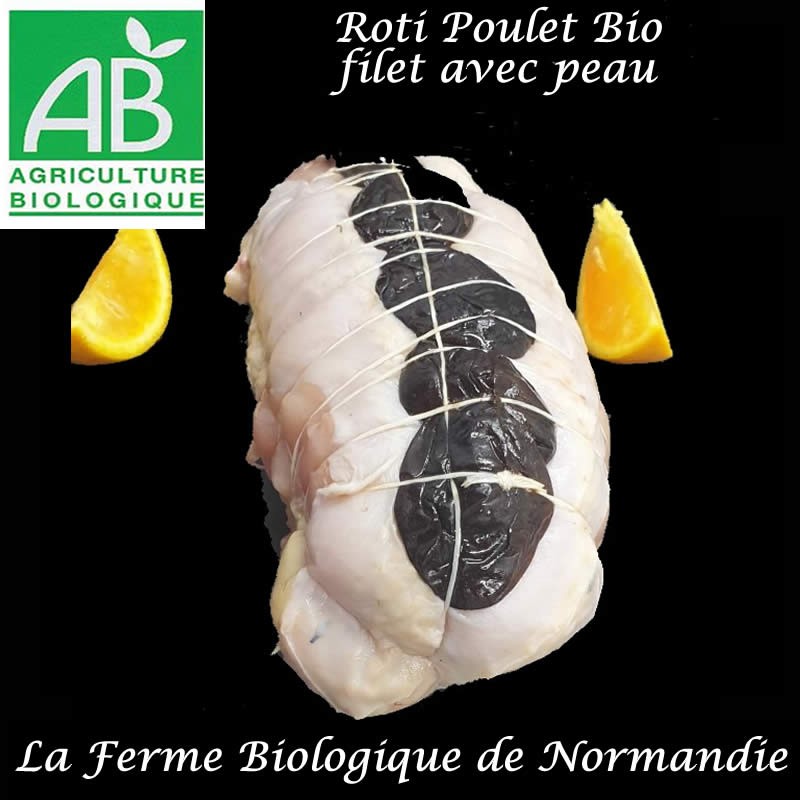 Succulent Rôti de poulet ( filet) bio,  avec pruneaux et peau, 600g, en direct du producteur, la ferme biologique de Normandie