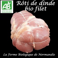 Succulent rôti de dinde bio (filet) poids 900g , en direct du producteur, la ferme biologique de Normandie.
