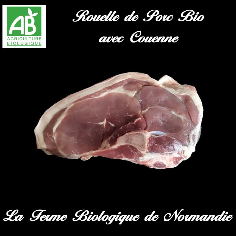 Rouelle de porc fermier bio avec couenne, 700g, en direct du producteur la ferme biologique de Normandie.