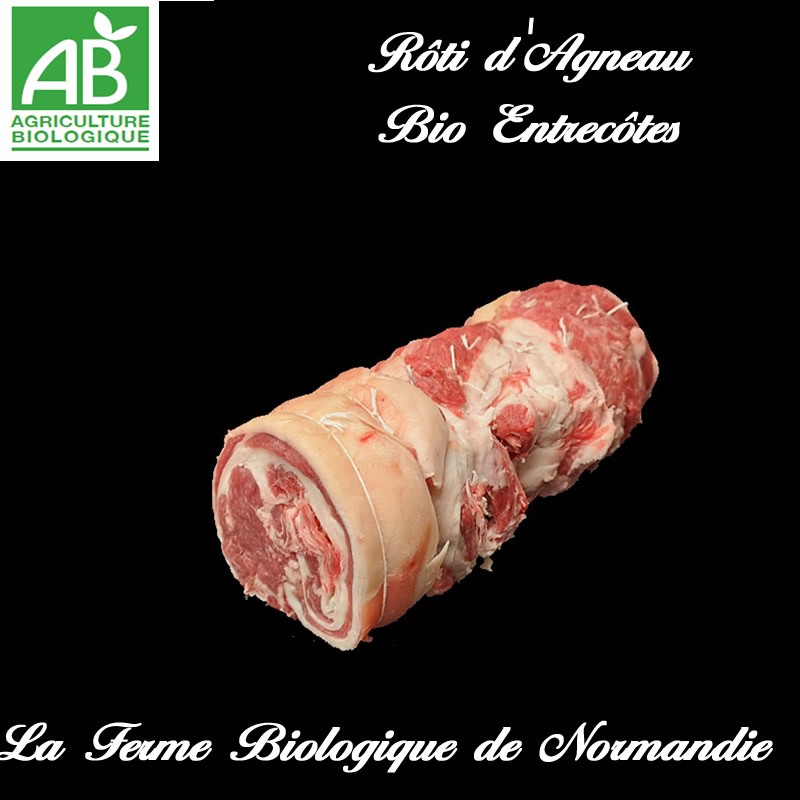Rôti d'agneau, entrecôtes premieres, secondes, bio, en direct de notre ferme biologique en Normandie.